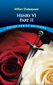 Henry VI, Part II by William Shakespeare, 9780486797014