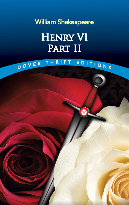 Henry VI, Part II by William Shakespeare, 9780486797014