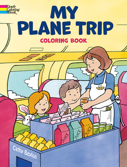 My Plane Trip Coloring Book by Cathy Beylon, 9780486439822