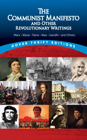 The Communist Manifesto and Other Revolutionary Writings (Marx, Marat, Paine, Mao Tse-Tung, Gandhi and Others) by Bob Blaisdell, 9780486424651