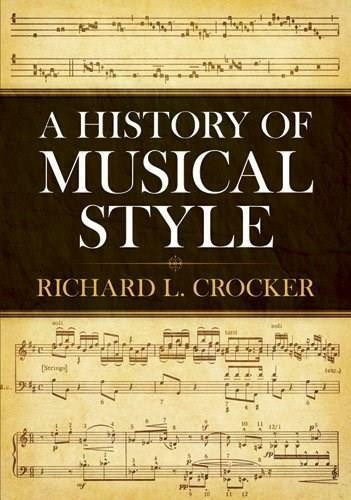 A History of Musical Style by Richard L. Crocker, 9780486250298