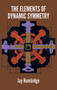The Elements of Dynamic Symmetry by Jay Hambidge, 9780486217765