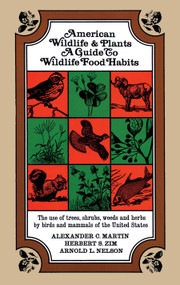 American Wildlife and Plants by A. C. Martin, Francis A. Davis, 9780486207933