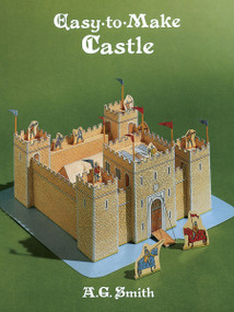 Easy-to-Make Castle by A. G. Smith, 9780486254692
