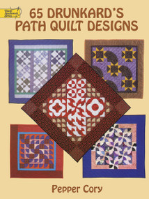 65 Drunkard's Path Quilt Designs by Pepper Cory, 9780486400464