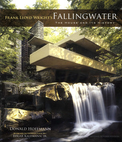 Frank Lloyd Wright's Fallingwater (The House and Its History, Second, Revised Edition) by Donald Hoffmann, 9780486274300
