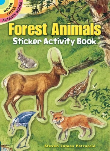 Forest Animals Sticker Activity Book (Miniature Edition) by Steven James Petruccio, 9780486456515