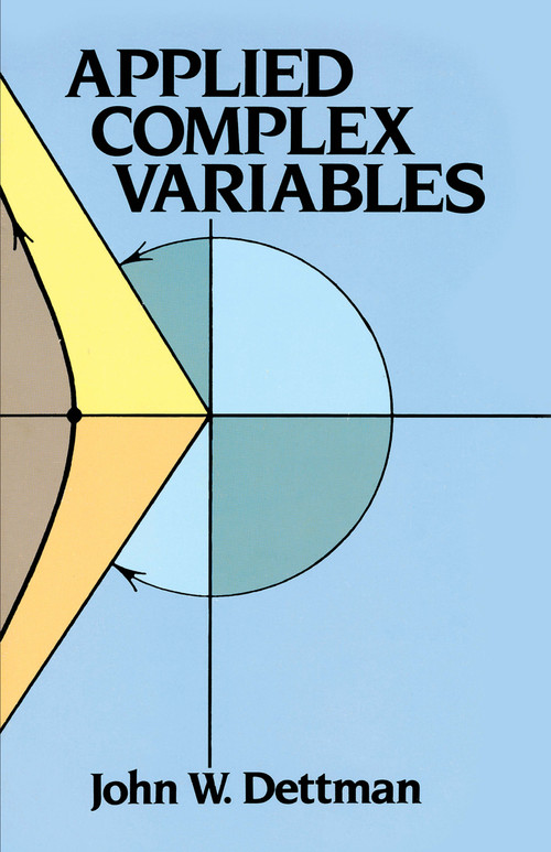 Applied Complex Variables by John W. Dettman, 9780486646701