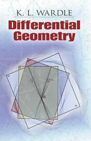 Differential Geometry by K. L. Wardle, 9780486462721