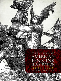 Treasury of American Pen & Ink Illustration 1881-1938 by Fridolf Johnson, 9780486242804