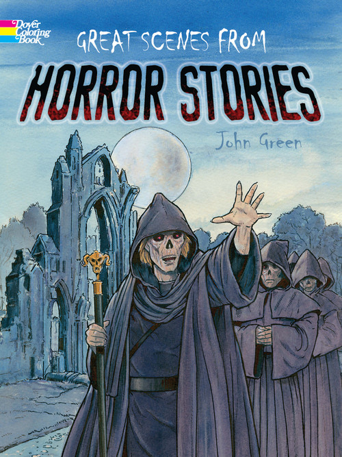 Great Scenes from Horror Stories Coloring Book by John Green, 9780486488400