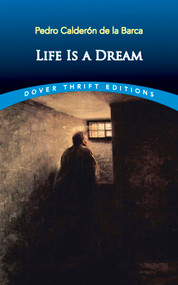 Life Is a Dream - 9780486421247 by Pedro Calderón de la Barca, 9780486421247