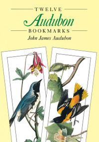 Twelve Audubon Bookmarks by John James Audubon, 9780486277691