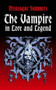 The Vampire in Lore and Legend by Montague Summers, 9780486419428