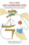 Easy-to-Make Old-Fashioned Toys by Eugene F. Provenzo, 9780486259581