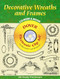 Decorative Wreaths and Frames CD-ROM and Book by Dover, 9780486999784