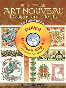 Full-Color Art Nouveau Designs and Motifs CD-ROM and Book by Dover, 9780486995427