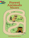 Forest Animals Mazes by Fran Newman-D'Amico, 9780486415406