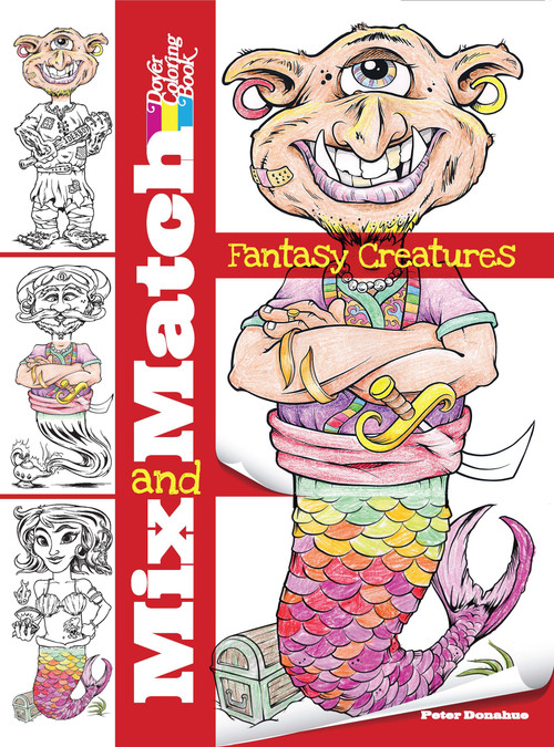 Mix and Match FANTASY CREATURES by Peter Donahue, 9780486488486