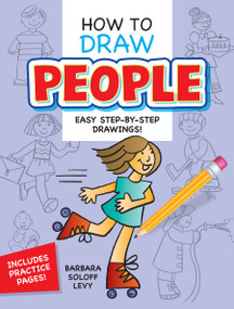 How to Draw People (Easy Step-by-Step Drawings!) by Barbara Soloff Levy, 9780486420608