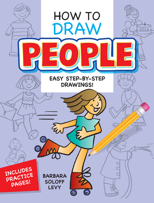 How to Draw People (Easy Step-by-Step Drawings!) by Barbara Soloff Levy, 9780486420608