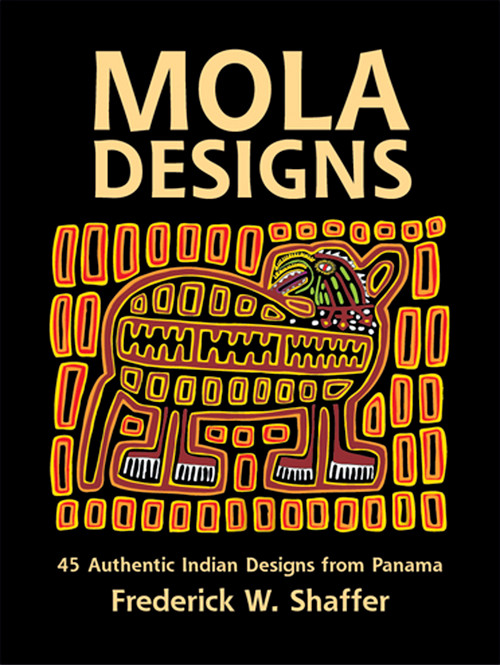 Mola Designs by Frederick W. Shaffer, 9780486242897