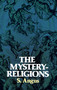 The Mystery-Religions by S. Angus, 9780486231242