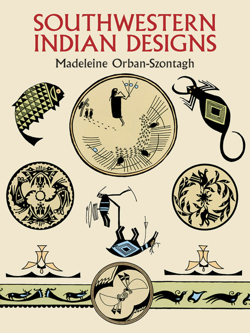 Southwestern Indian Designs by Madeleine Orban-Szontagh, 9780486269856