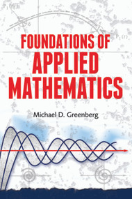 Foundations of Applied Mathematics by Michael D.  Greenberg, 9780486492797