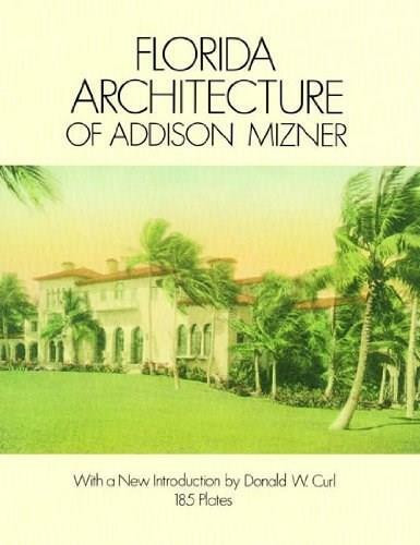 Florida Architecture of Addison Mizner by Addison Mizner, 9780486273273