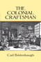 The Colonial Craftsman by Carl Bridenbaugh, 9780486264905