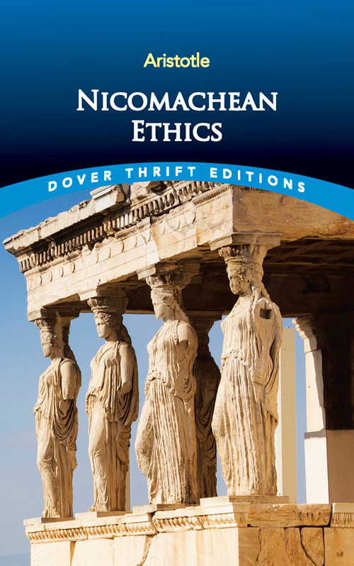 Nicomachean Ethics by Aristotle, 9780486400969