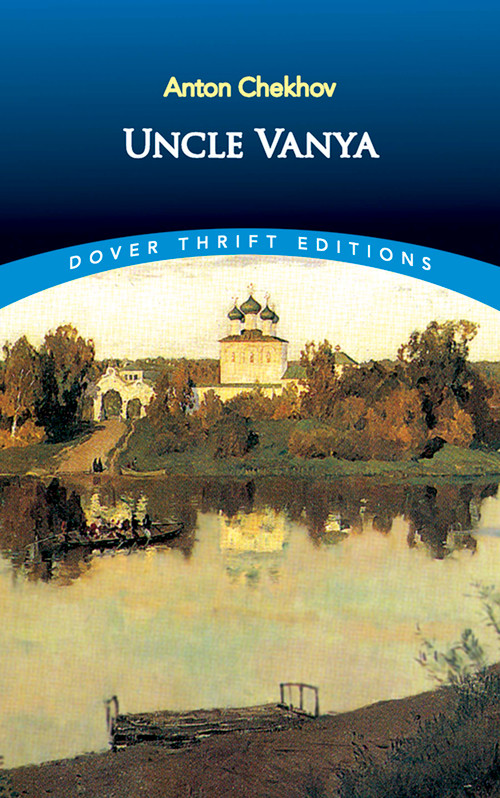 Uncle Vanya - 9780486401591 by Anton Chekhov, 9780486401591