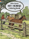 My Horse Coloring Book by John Green, 9780486280646