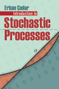 Introduction to Stochastic Processes by Erhan Cinlar, 9780486497976