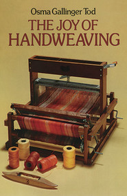 The Joy of Handweaving by Osma Tod, 9780486234588