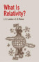 What Is Relativity? by L. D. Landau, G. B. Rumer, 9780486428062