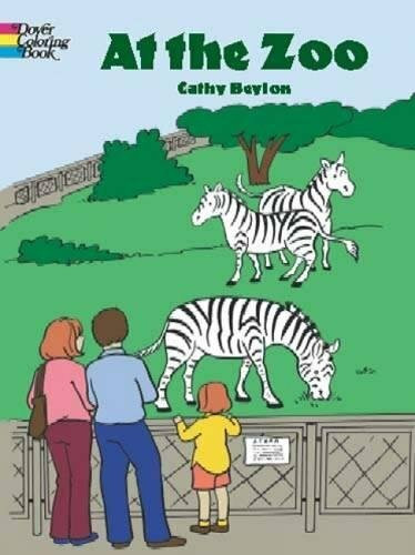 At the Zoo Coloring Book by Cathy Beylon, 9780486423722