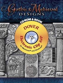 Gothic & Medieval Designs CD-ROM and Book by Karl Mohrmann, I. F. Eichwede, 9780486998237