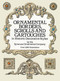 Ornamental Borders, Scrolls and Cartouches in Historic Decorative Styles by Syracuse Ornamental Co., 9780486254890