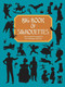 Big Book of Silhouettes by Carol Belanger Grafton, 9780486407012