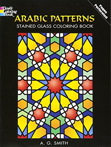 Arabic Patterns Stained Glass Coloring Book by A. G. Smith, 9780486448398