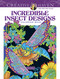 Creative Haven Incredible Insect Designs Coloring Book by Marty Noble, 9780486494999