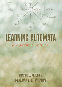Learning Automata (An Introduction) by Kumpati S. Narendra, Mandayam A.L. Thathachar, 9780486498775
