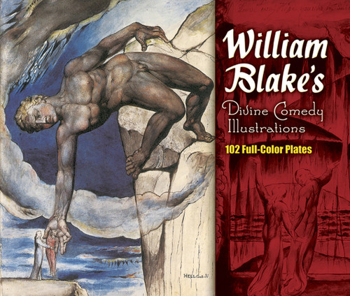 William Blake's Divine Comedy Illustrations (102 Full-Color Plates) by William Blake, 9780486464299