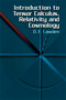 Introduction to Tensor Calculus, Relativity and Cosmology by D. F. Lawden, 9780486425405