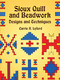 Sioux Quill and Beadwork (Designs and Techniques) by Carrie A. Lyford, 9780486420899