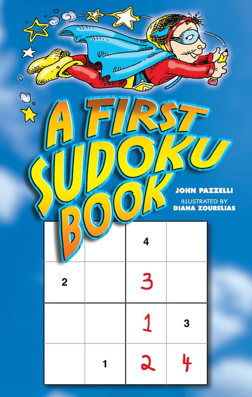 A First Sudoku Book by Diana Zourelias, John Pazzelli, 9780486450742