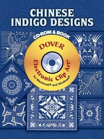 Chinese Indigo Designs CD-ROM and Book by Dover, 9780486998183