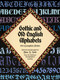 Gothic and Old English Alphabets (100 Complete Fonts) by Dan X. Solo, 9780486246956